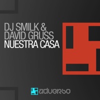Nuestra Casa - DJ Smilk & David Gruss