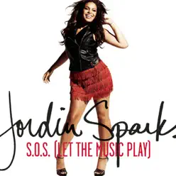 S.O.S. (Let the Music Play) [Ripper Remix] {Radio} - Single - Jordin Sparks