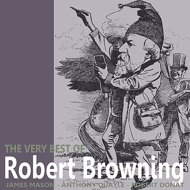 Обложка альбома «The Very Best of Robert Browning» — James Mason, Robert Donat, Anthony Quayle & Robert Browning