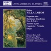 Villa-Lobos: Pequena Suite, Bachianas Brasileiras Nos. 2, 5 and 6