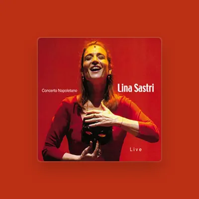 Listen to Lina Sastri, watch music videos, read bio, see tour dates & more!