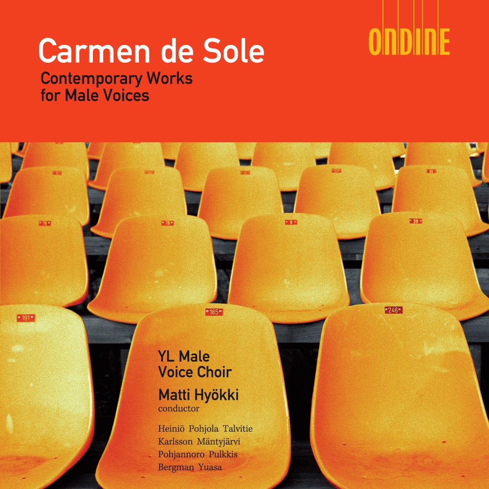 Обложка альбома «Carmen de Sole - Contemporary Works for Male Voices» — YL Male Voice Choir, Matti Hyökki & Toni Kulku