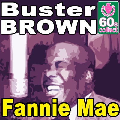 Fannie Mae (Digitally Remastered) - Single