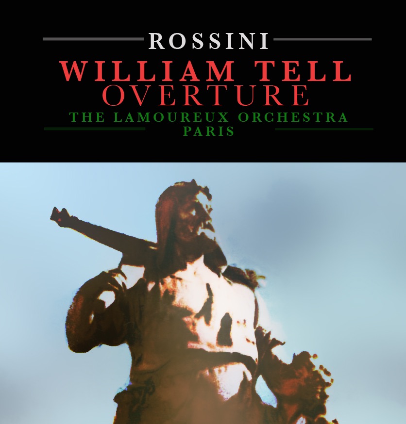 Обложка альбома «Rossini: William Tell Overture» — Lamoureux Orchestre & Roberto Benzi