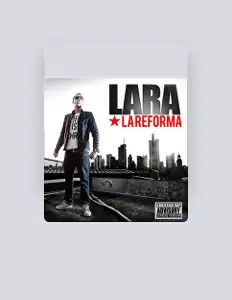 收听 Lara、观看音乐视频、阅读小传、查看巡演日期等 ！