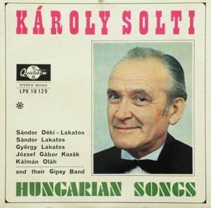 Solti Károly magyarnótákat énekel