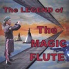 Legend of The Magic Flute