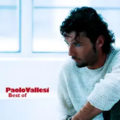 Best of Paolo Vallesi - Paolo Vallesi