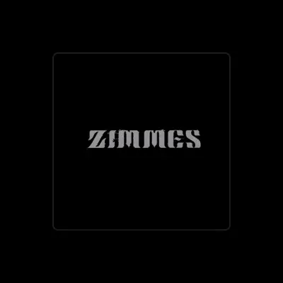 Listen to Zimmes, watch music videos, read bio, see tour dates & more!