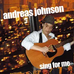 Sing for Me - Single - Andreas Johnson
