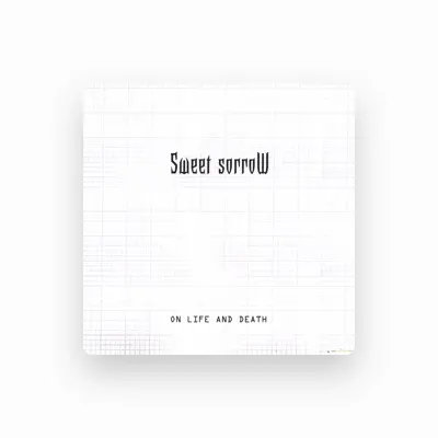 Listen to Sweet Sorrow, watch music videos, read bio, see tour dates & more!