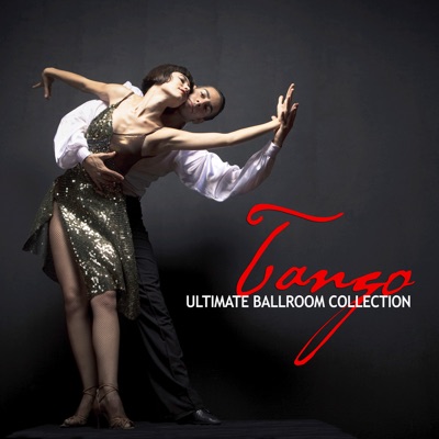The Ultimate Ballroom Collection: Tango