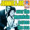 Over The Mountain Across The Sea