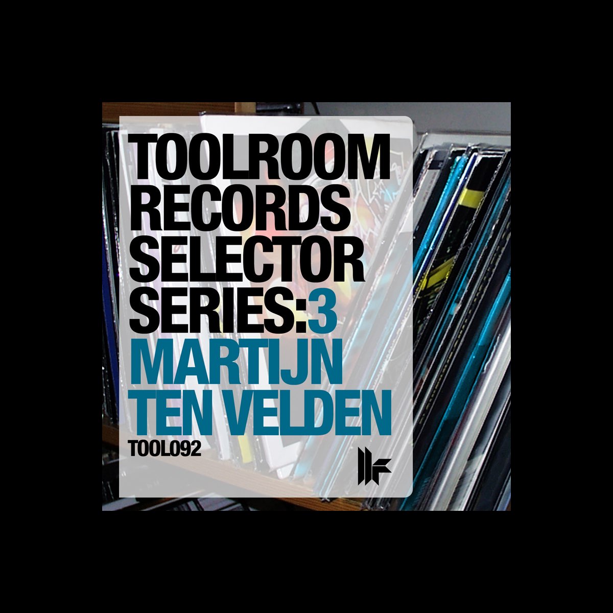 ‎Toolroom Records Selector Series 3 Martijn Ten Velden Album by
