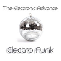 Electro Funk - Single - The Electronic Advance