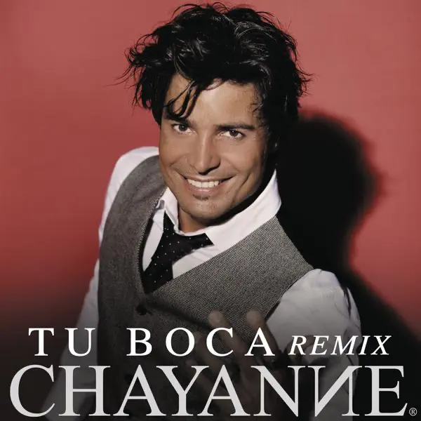 Tu Boca (Tropi Pop Remix) — CHAYANNE