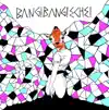 Bang Bang Eche - Fingers In the Till