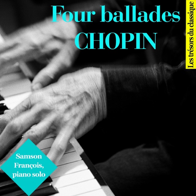 Chopin : Four Ballades - EP