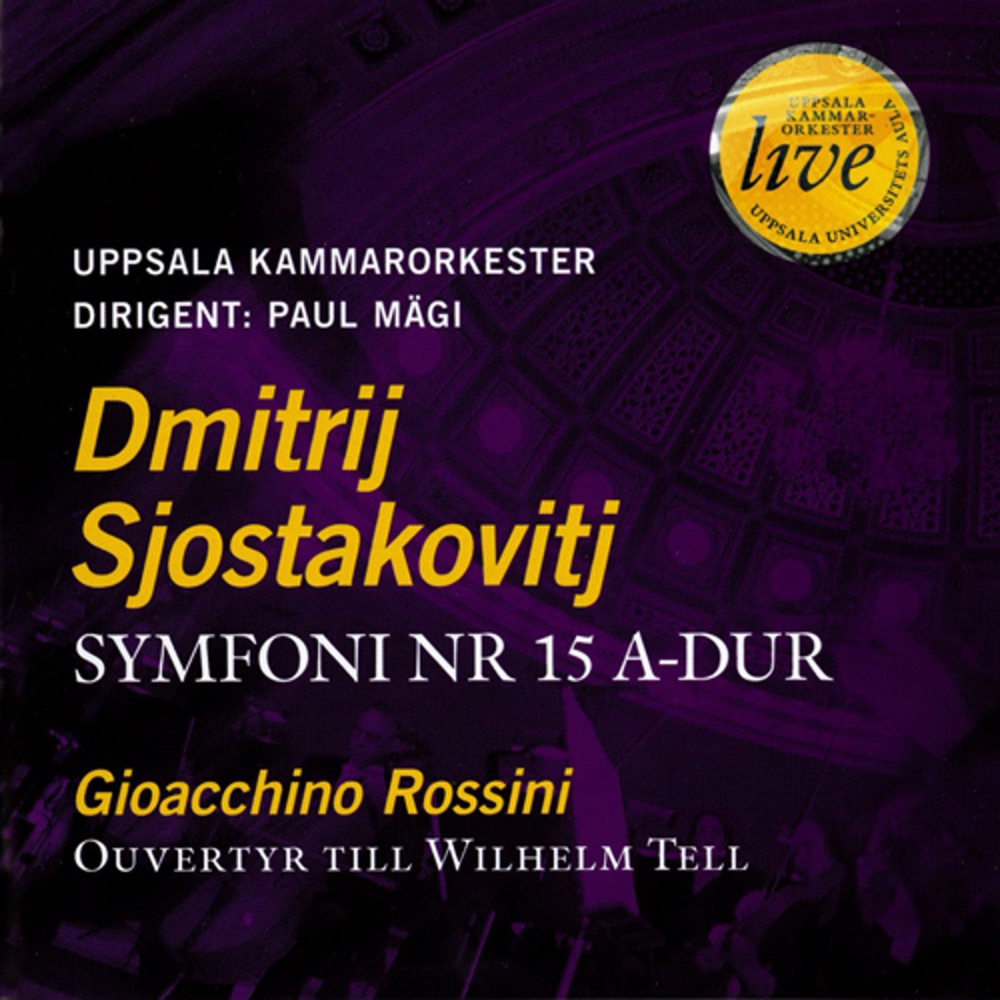 Обложка альбома «D.Shostakovich: Symphony No. 15 - Uppsala Chamber Orchestra» — Paul Magi