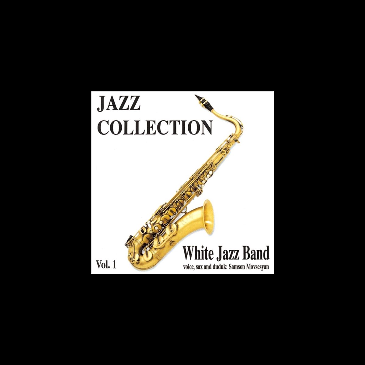 ‎Jazz Collection, Vol. 1 Album by White Jazz band Apple Music