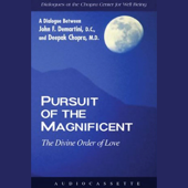 Pursuit of the Magnificent: The Divine Order of Love (Unabridged) - Deepak Chopra Cover Art
