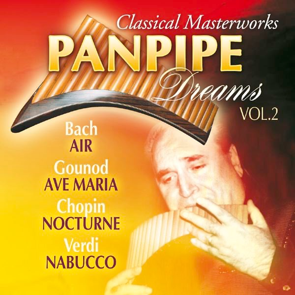 Classical Masterworks: Panpipe Dreams, Vol. 2 artwork