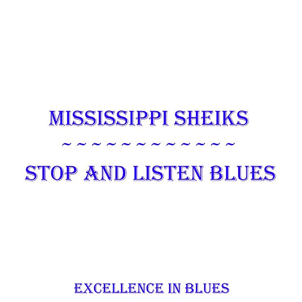 Обложка альбома «Stop and Listen Blues» — Mississippi Sheiks