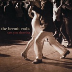 The Hermit Crabs - Feel Good Factor