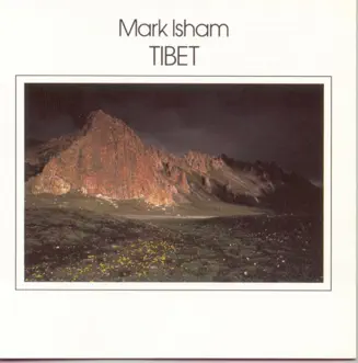 Tibet, Pt. 2 by Mark Isham song reviws