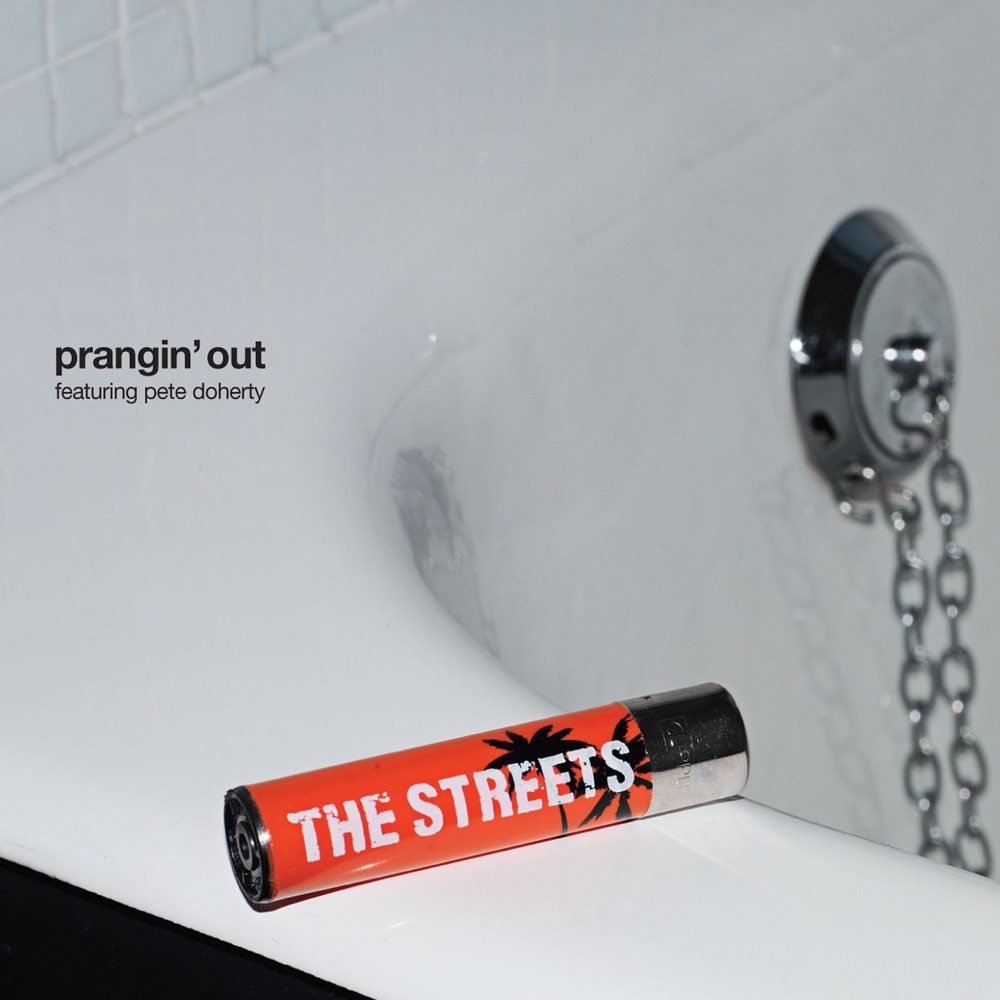Обложка альбома «Prangin' Out - Single» — The Streets