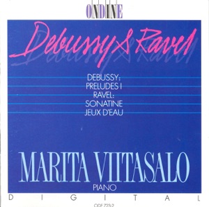 Debussy: Preludes, Book 1, Ravel: Sonatine, Jeux D'eau