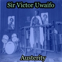 Austerity - EP - Sir Victor Uwaifo