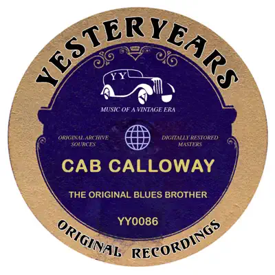 The Original Blues Brother - Cab Calloway