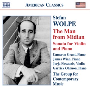 Wolpe: The Man from Midian, Violin Sonata