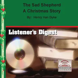 The Sad Shepherd: A Christmas Story (Unabridged) [Unabridged  Fiction]