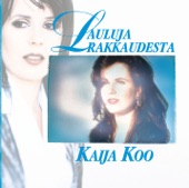 Kaija Koo - Niin Kaunis On Hiljaisuus