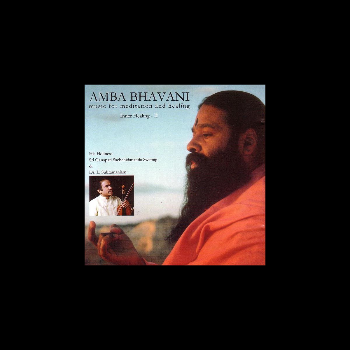 ‎Amba Bhavani Inner Healing II by Sri Ganapathy Sachchidananda Swamiji