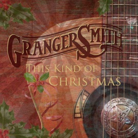 This Kind of Christmas Granger Smith