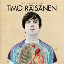 The Anatomy of Timo Räisänen - Timo Raisanen