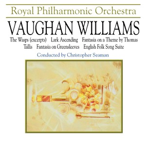 Vaughan Williams: Lark Ascending & Fantasia On a Theme By Thomas Tallis