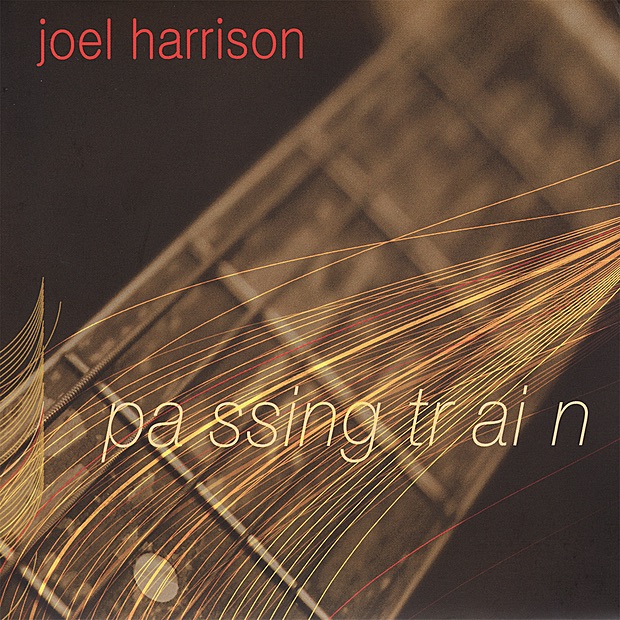 Обложка альбома «Passing Train» — Joel Harrison