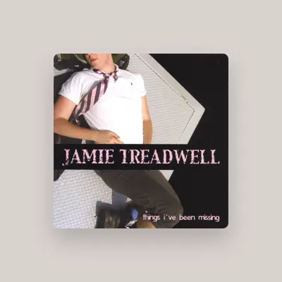 Listen to Jamie Treadwell, watch music videos, read bio, see tour dates & more!