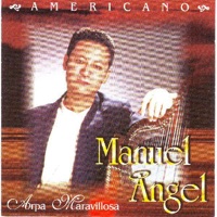 Americano Arpa Maravillosa - Manuel Angel