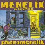 Ménélik - Tout baigne