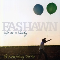 Life As A Shorty/The Score - Fashawn