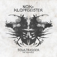 Soultrigger The Remixes - Nok & Klopfgeister