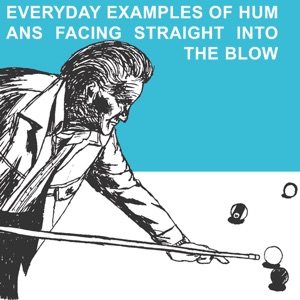 Everyday Examples of Humans Facing Straight Into the Blow