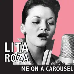 Me On A Carousel - Lita Roza Me On A Carousel - Lita Roza