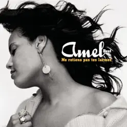 Ne retiens pas tes larmes - Single - Amel Bent