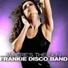 Frankie Disco Band - Where'S The Sun (Instrumental Version)
